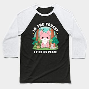 In the forest I find my peace cat Baseball T-Shirt